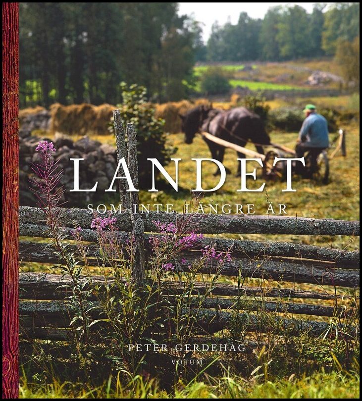 Gerdehag, Peter | Landet som inte längre är