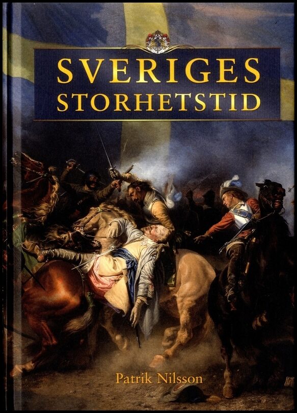 Nilsson, Patrik | Sveriges storhetstid