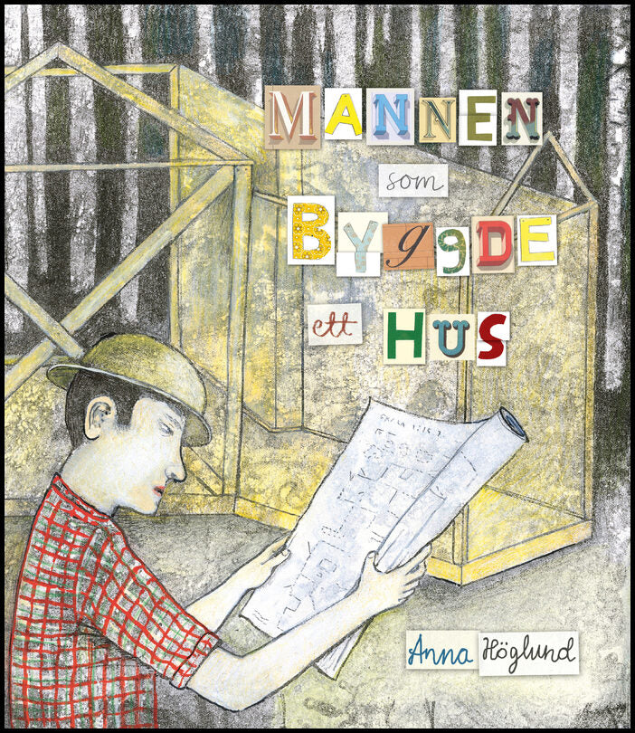 Höglund, Anna | Mannen som byggde ett hus