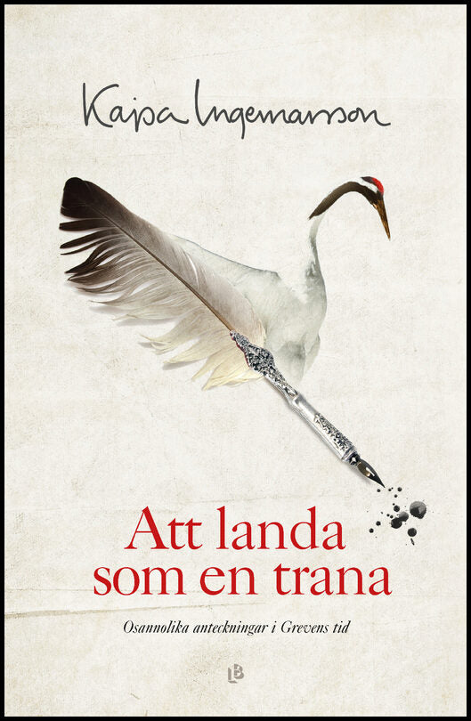 Ingemarsson, Kajsa | Att landa som en trana