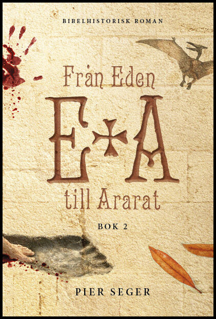 Seger, Pier | Från Eden till Ararat. Bok 2