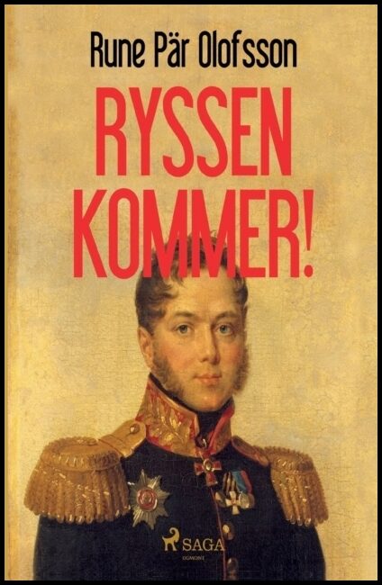Olofsson, Rune Pär | Ryssen kommer!