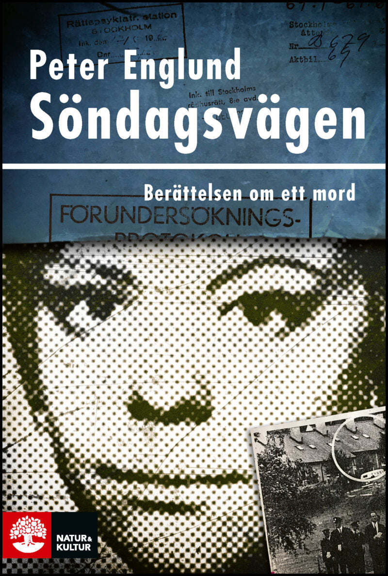 Englund, Peter | Söndagsvägen : Berättelsen om ett mord