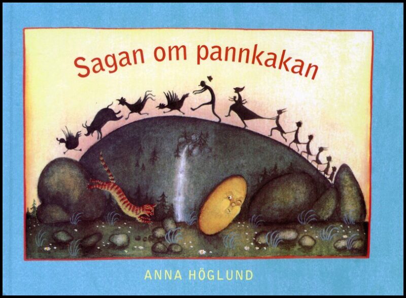 Höglund, Anna | Sagan om Pannkakan