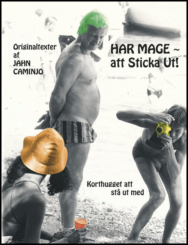 Caminjo, Jahn | Har mage att sticka ut