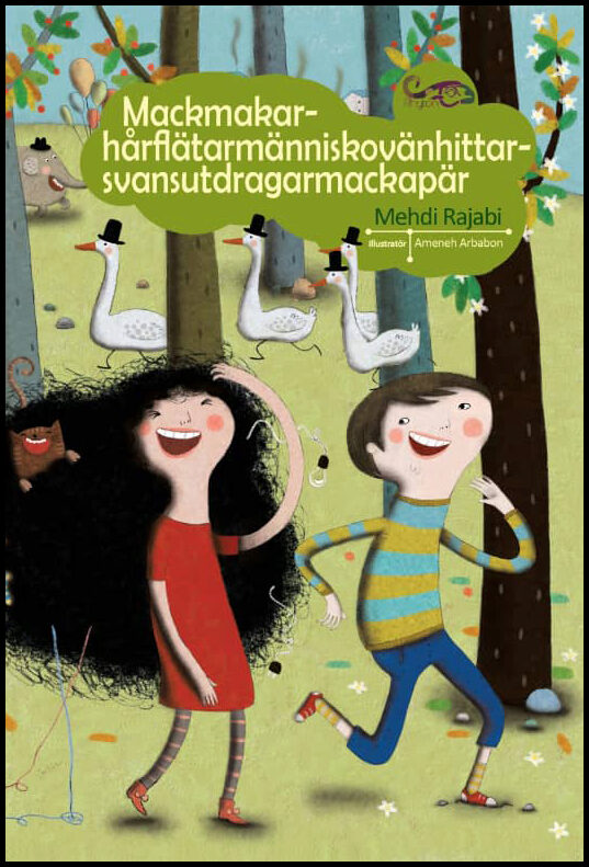 Rajabi, Mehdi | Mackmakarhårflätarmänniskovänhittarsvansutdragarmackapär