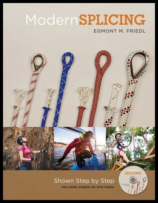 Egmont M. Friedl | Modern Splicing : Shown Step by Step