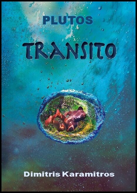 Karamitros, Dimitris | Plutos : Transito - en ekologisk berättelse