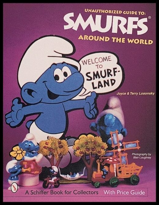 Joyce &amp | The Unauthorized Guide To Smurfs® Around The World