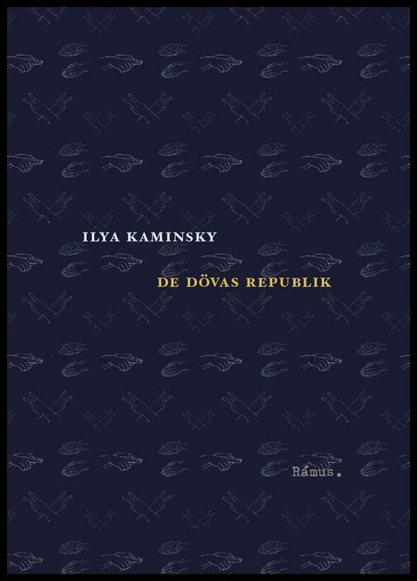 Kaminsky, Ilya | De dövas republik
