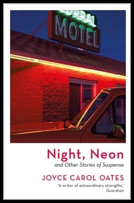 Oates, Joyce Carol | Night, Neon