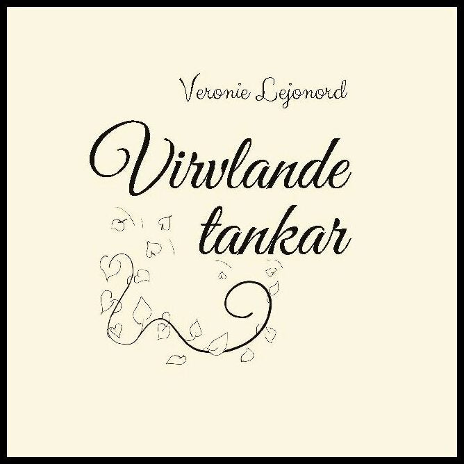 Lejonord, Veronie | Virvlande tankar