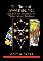 Wall, Amy M. | Tarot of Awakening : Initiation Into the Kabbalistic Western Mystery Tradition