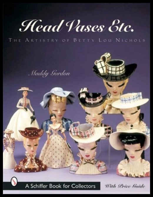 Maddy Gordon | Head Vases Etc. : The Artistry of Betty Lou Nichols