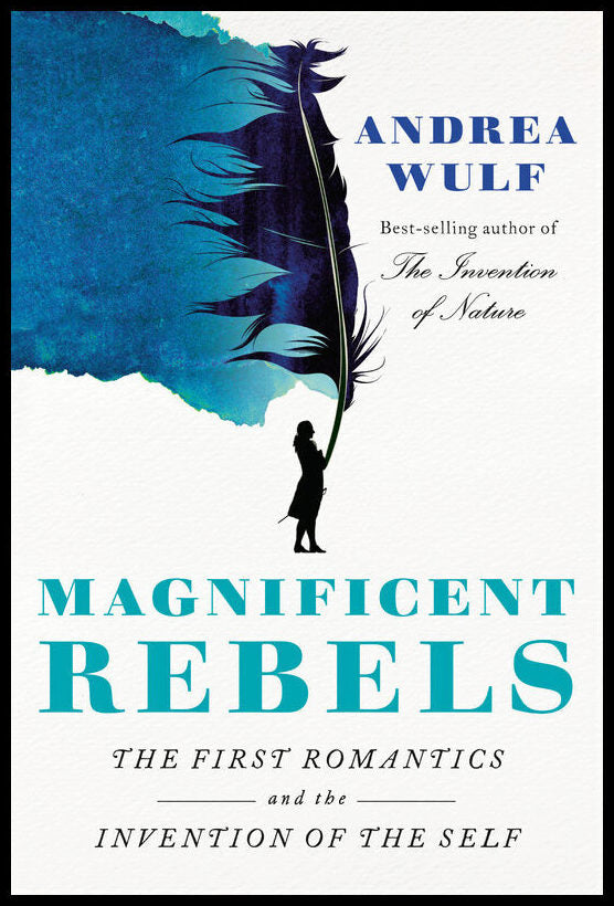 Wulf, Andrea | Magnificent Rebels