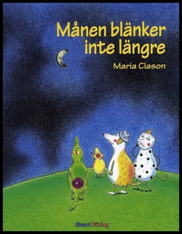 Clason, Maria | Månen blänker inte längre