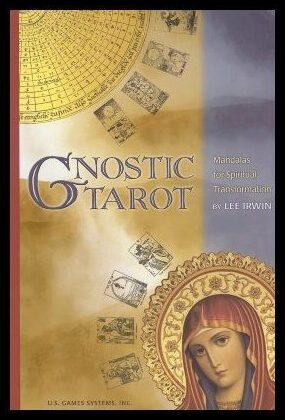 Irwin, Lee | Gnostic Tarot : Mandalas for Spiritual Transformation