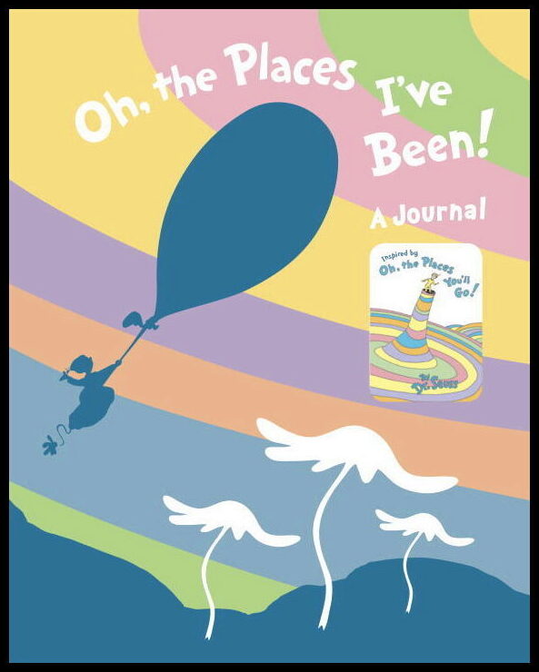 Dr Seuss | Oh, the Places I've Been! Journal