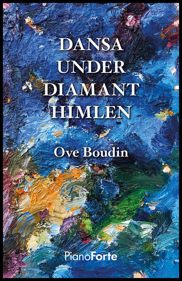 Boudin, Ove | Dansa under diamanthimlen