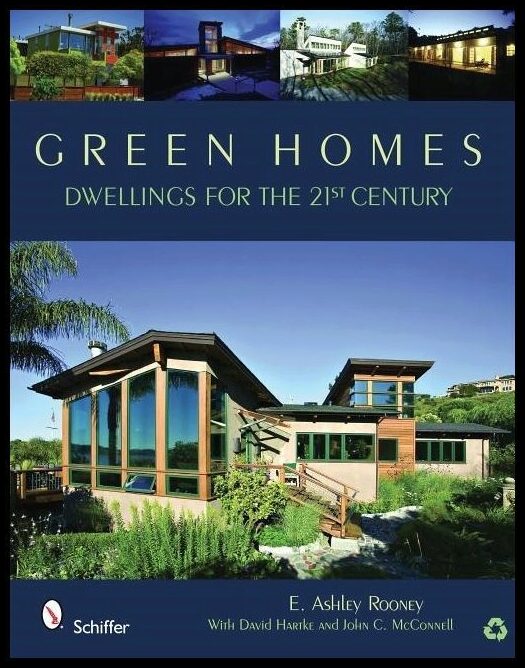 E. Ashley Rooney | Green Homes : Dwellings for the 21st Century