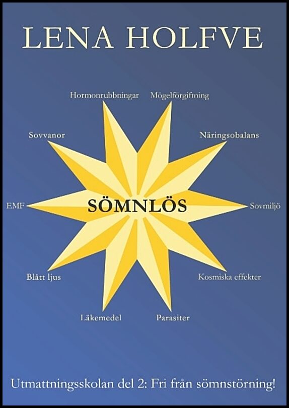 Holfve, Lena | Sömnlös : Fri från sömnstörning!