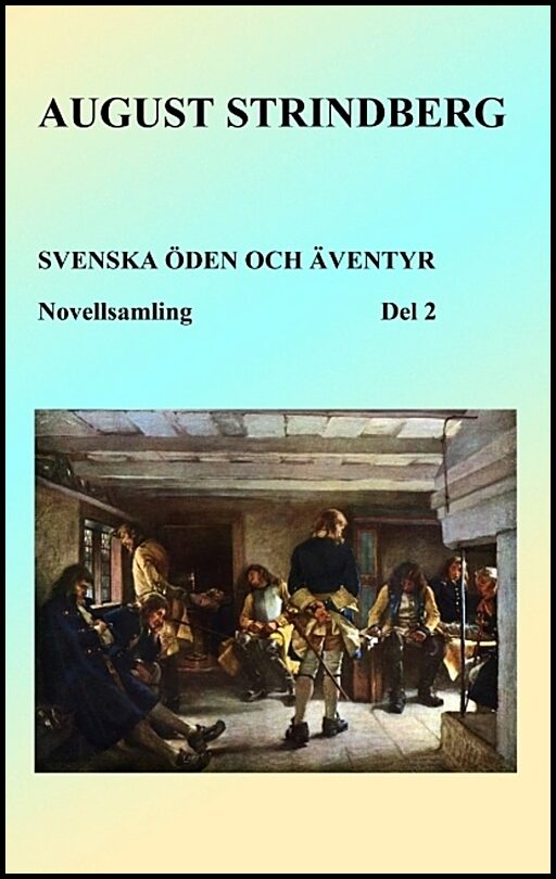 Strindberg, August | Svenska öden och äventyr. Del 2 : Del 2