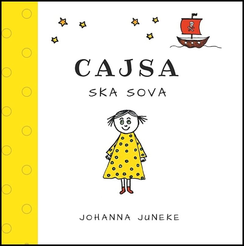 Juneke, Johanna | Cajsa ska sova