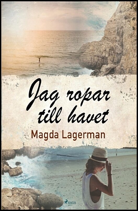 Lagerman, Magda | Jag ropar till havet