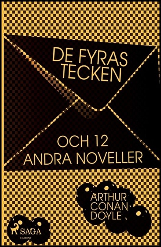 Doyle, Sir Arthur Conan | De fyras tecken och 12 andra noveller