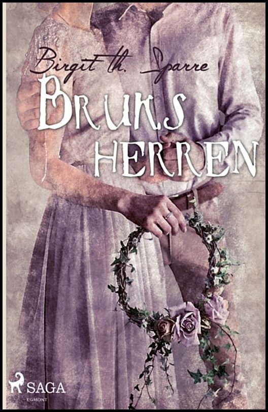 Th. Sparre, Birgit | Bruksherren