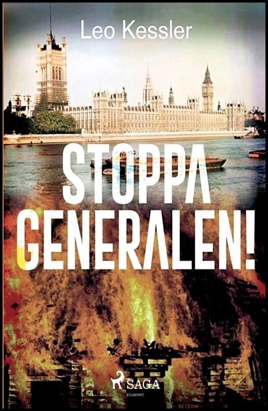 Kessler, Leo | Stoppa generalen!