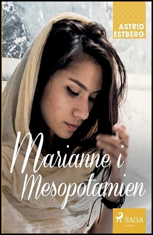 Estberg, Astrid | Marianne i Mesopotamien