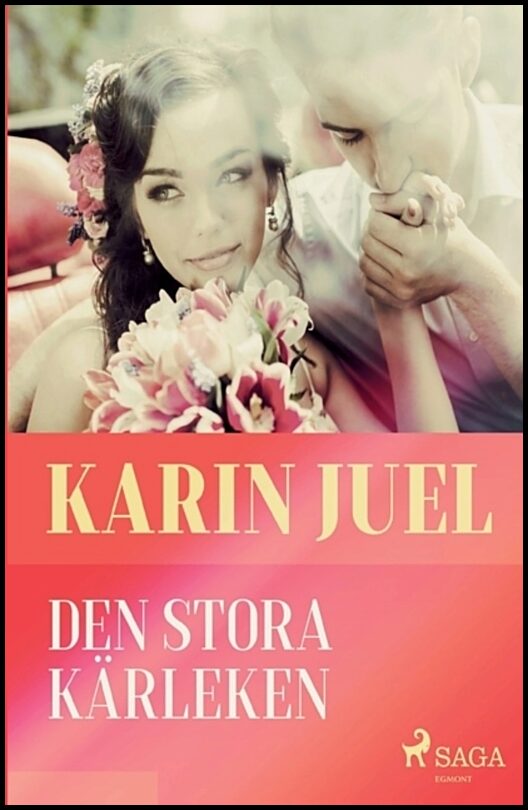 Juel, Karin | Den stora kärleken
