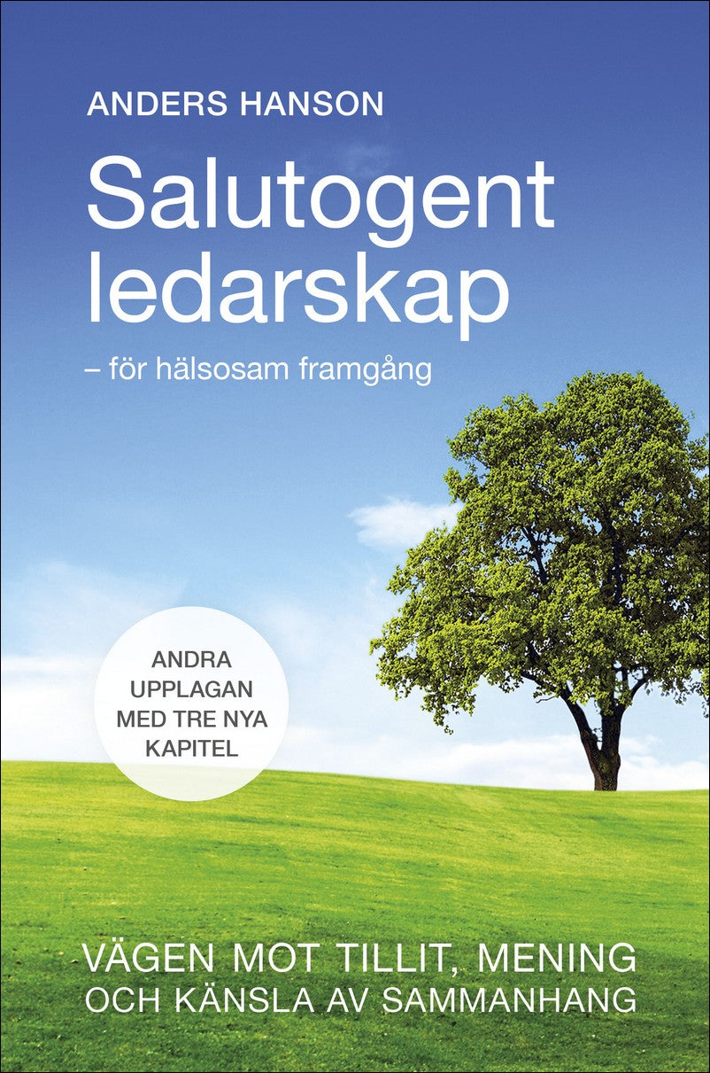 Hanson, Anders | Salutogent Ledarskap för hälsosam framgång