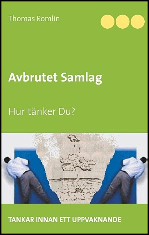 Romlin, Thomas | Avbrutet samlag : Hur tänker du?