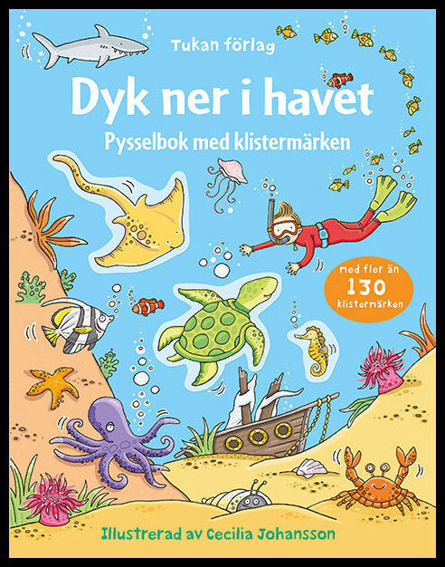 Greenwell, Jessica | Dyk ner i havet : Pysselbok med klistermärken