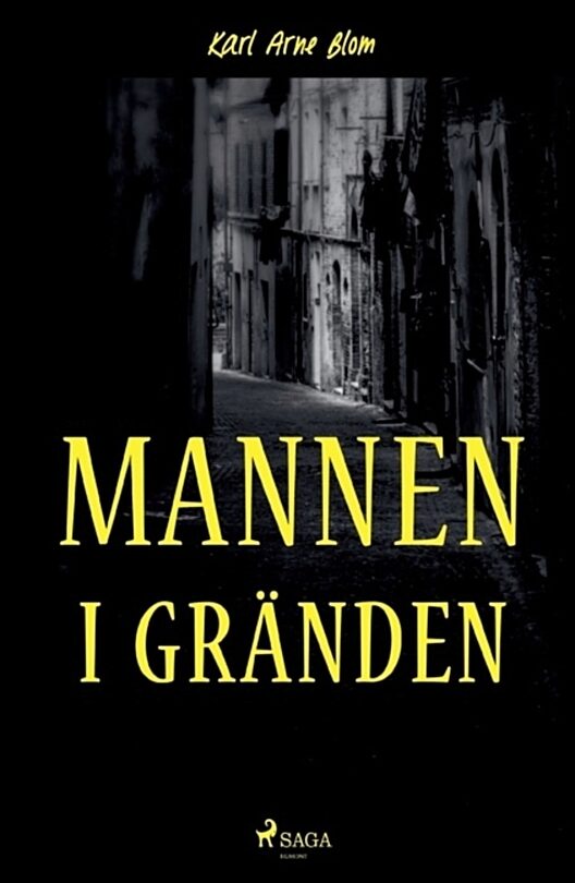 Blom, Karl Arne | Mannen i gränden