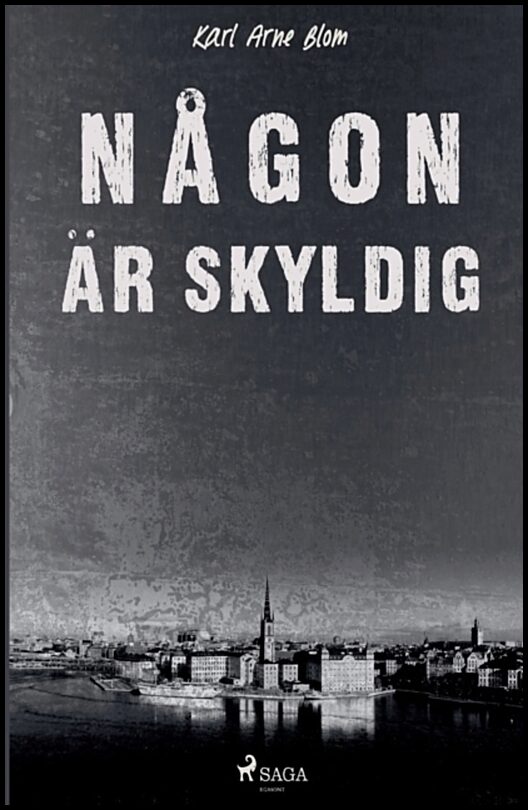 Blom, Karl Arne | Någon är skyldig