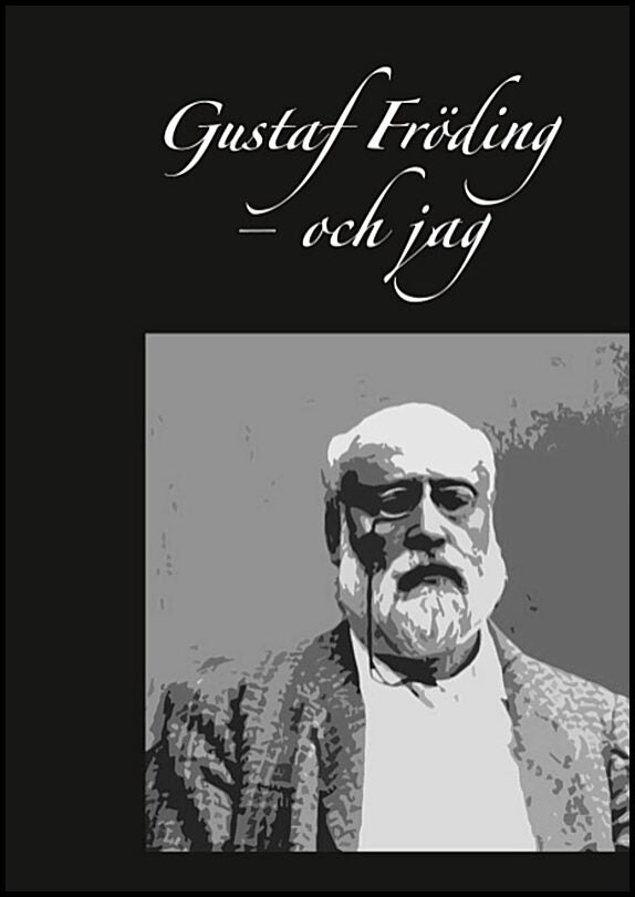 Solheim, Rolf Erik | Gustaf Fröding : Och jag