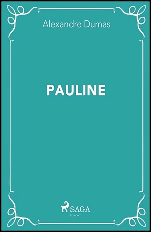 Dumas, Alexandre | Pauline