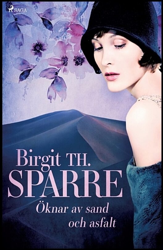 Th. Sparre, Birgit | Öknar av sand och asfalt