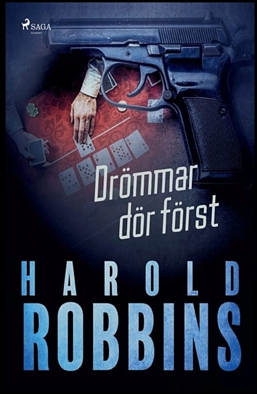 Robbins, Harold | Drömmar dör först