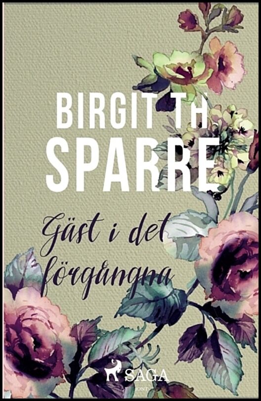 Th. Sparre, Birgit | Gäst i det förgångna