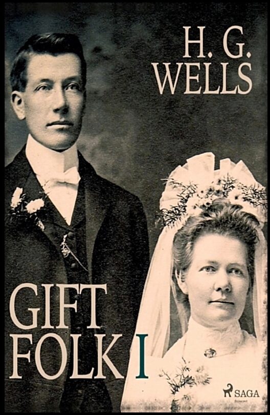 Wells, H.G. | Gift folk I