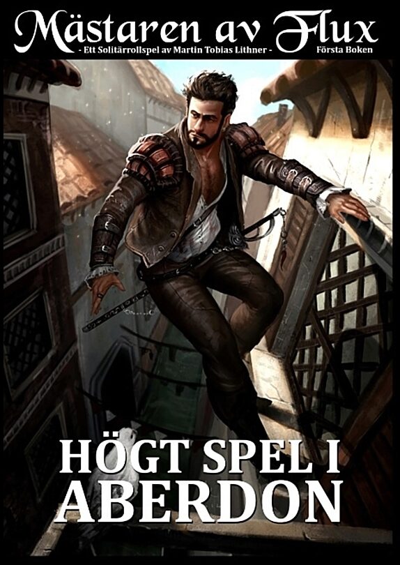 Lithner, Martin Tobias | Mästaren av Flux : Högt Spel i Aberdon