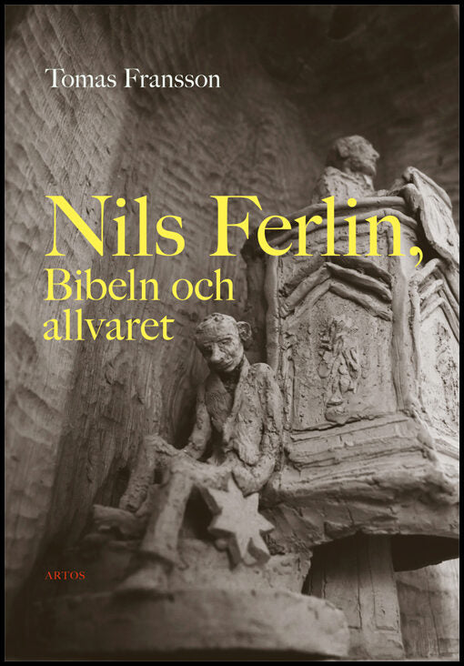 Fransson, Tomas | Nils Ferlin, Bibeln och allvaret