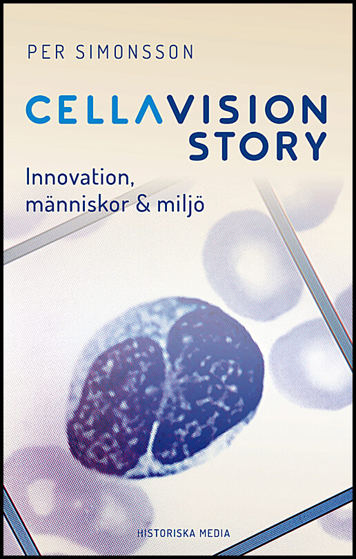 Simonsson, Per | CellaVision Story : Innovation, människor & miljö