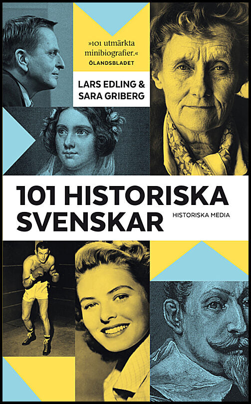 Edling, Lars| Griberg, Sara | 101 historiska svenskar