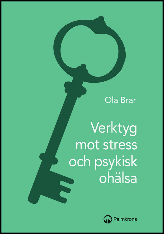 Brar, Ola | Verktyg mot stress och psykisk ohälsa