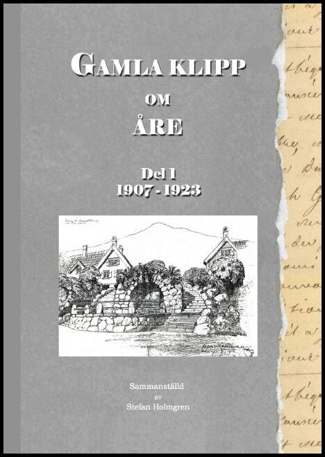 Gamla klipp om Åre : Del 1 1907 - 1923
